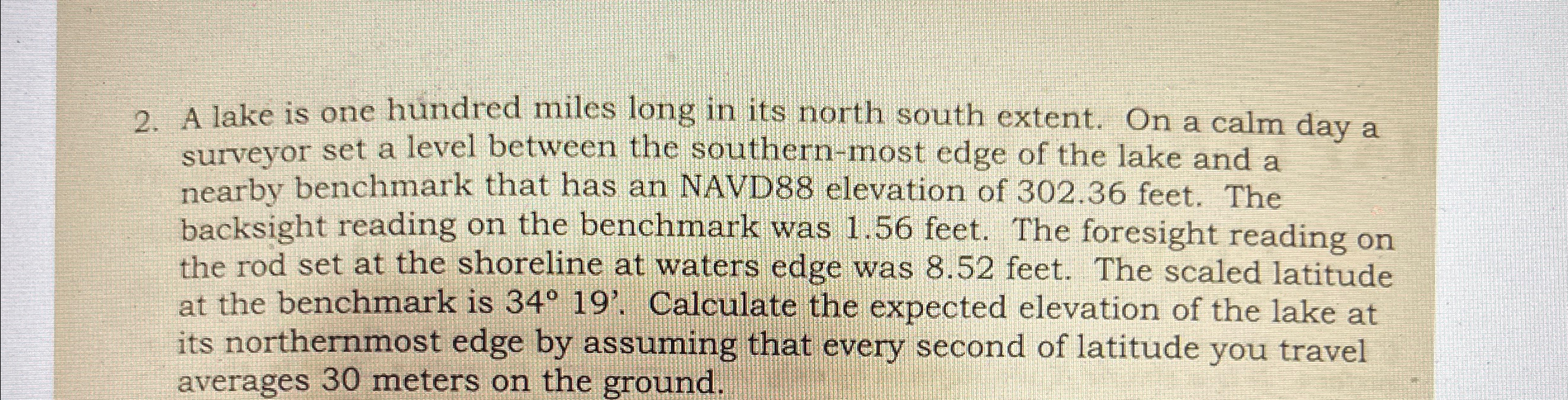 A lake is one hundred miles long in its north