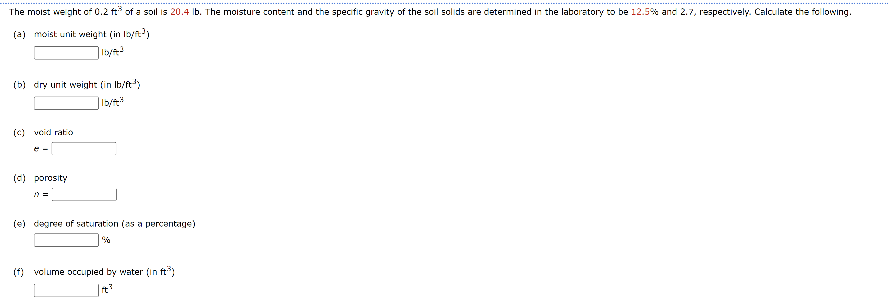 The moist weight of 0 . 2 f t 3 of a soil is 2 0