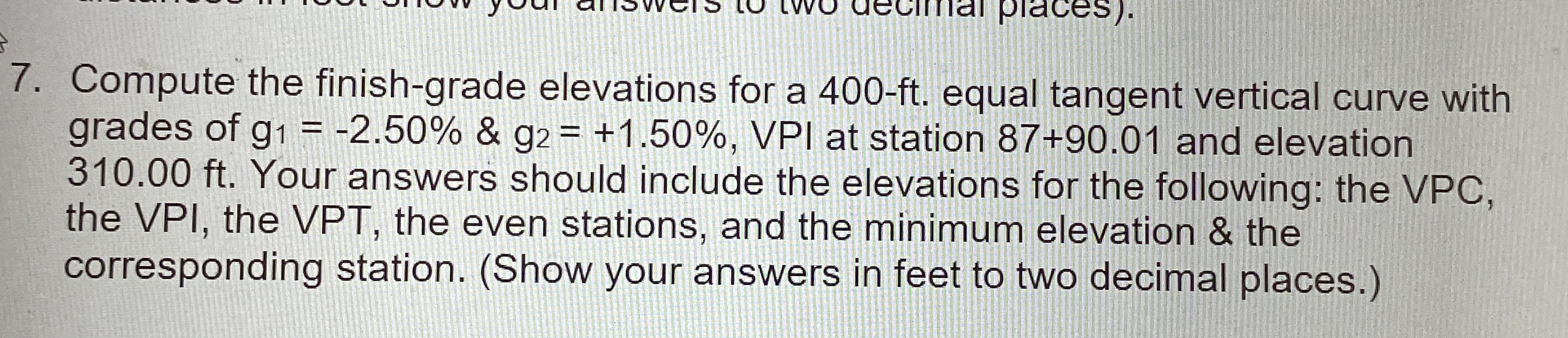Compute the finish - grade elevations for a 4 0 0