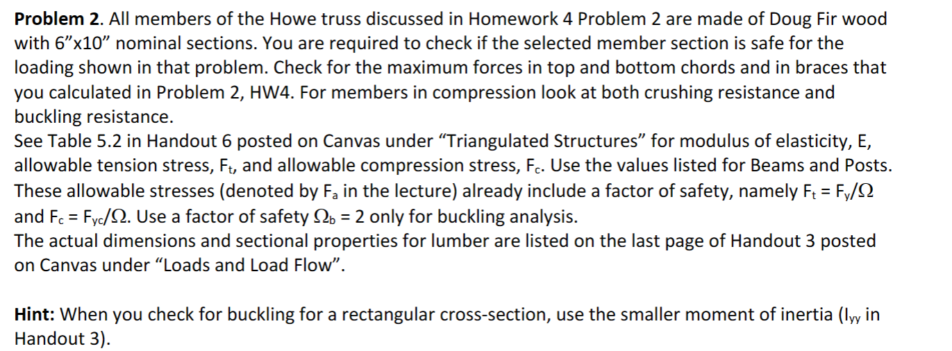 Problem 2 . All members of the Howe truss