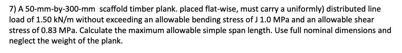 A 5 0 - mm - by - 3 0 0 - mm scaffold timber