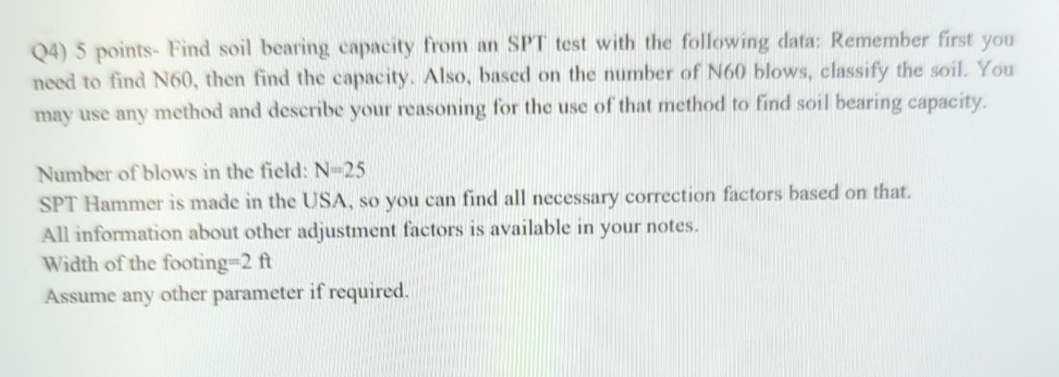 Q 4 ) 5 points - Find soil bearing capacity from