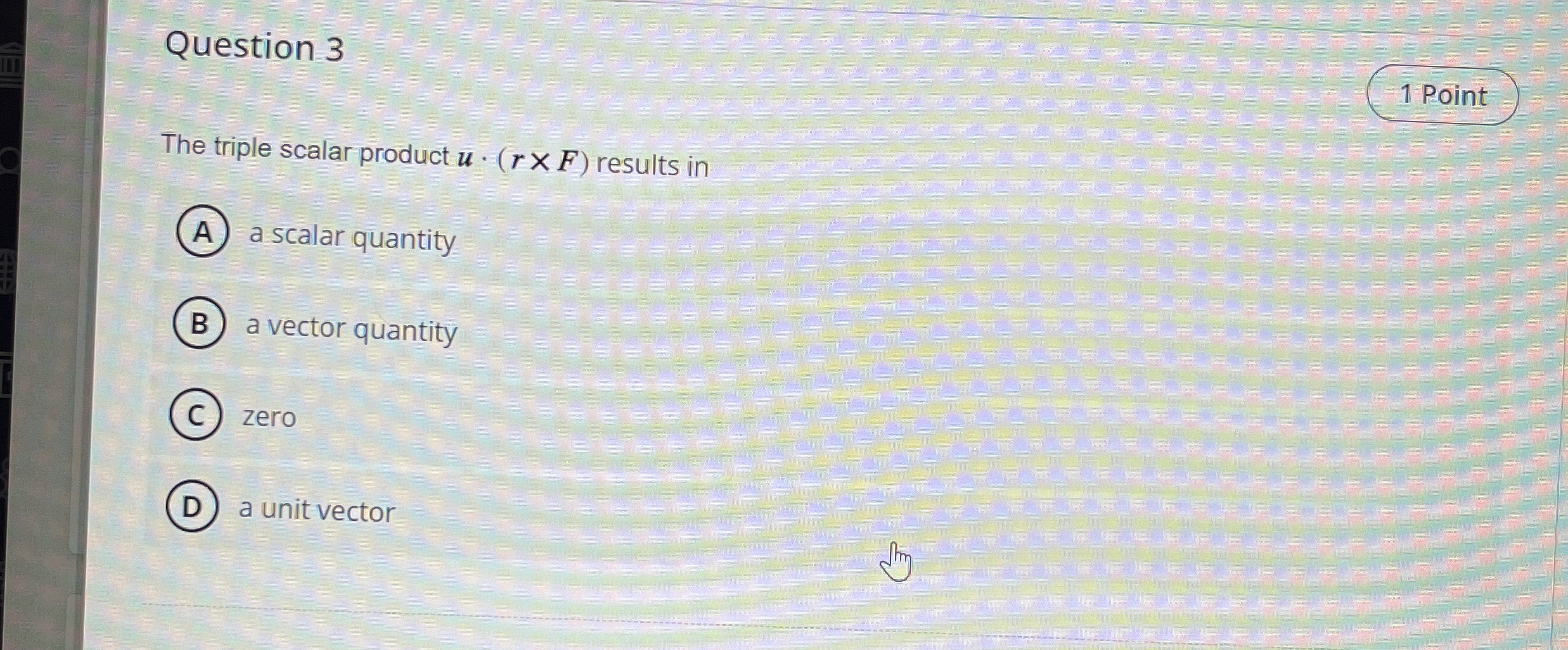 Question 3 The triple scalar product u * ( r F )