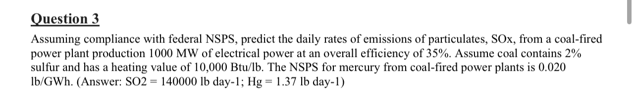 Question 3 Assuming compliance with federal NSPS