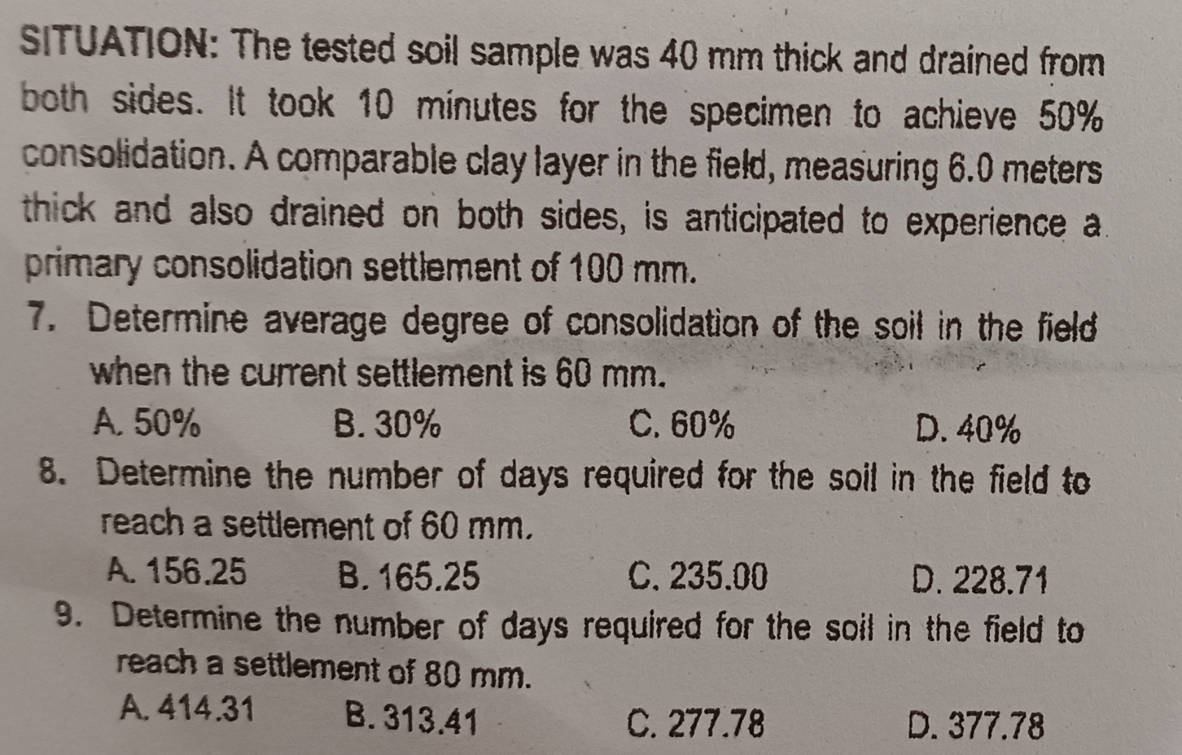 SITUATION: The tested soil sample was 4 0 mm