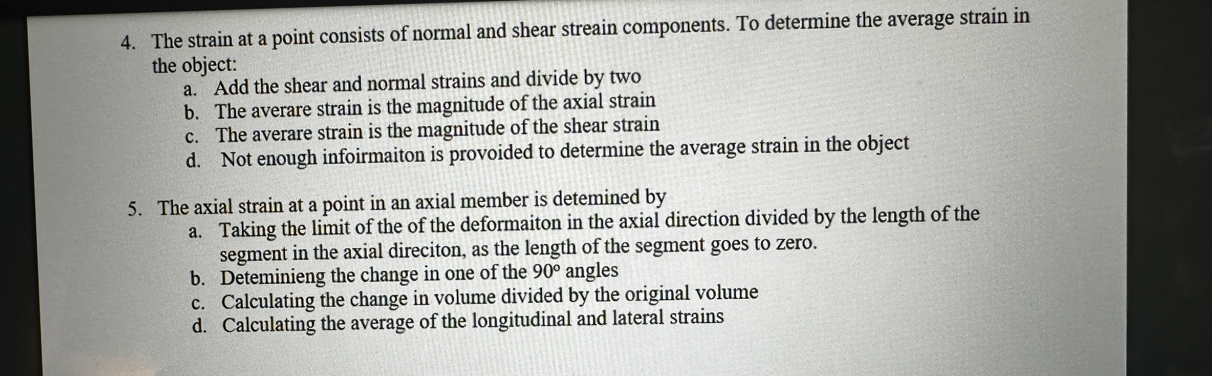 The strain at a point consists of normal and