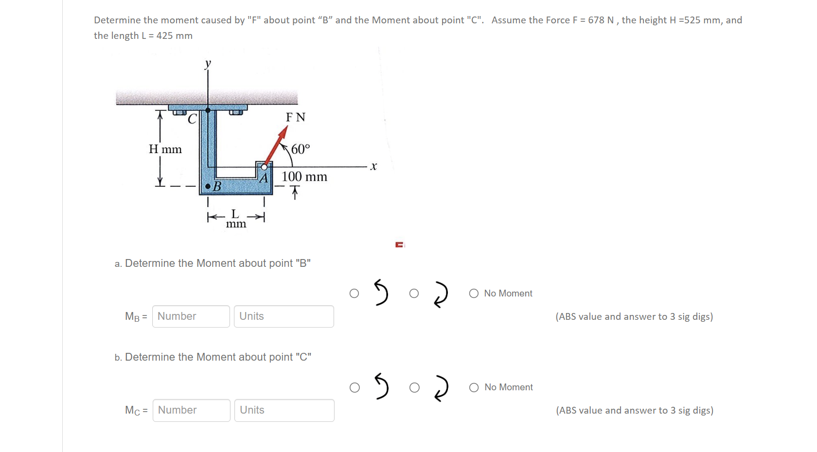 Determine the moment caused by " F " about point