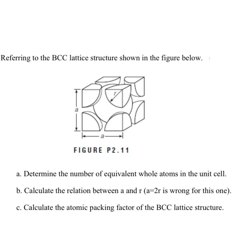 Referring to the B C C lattice structure shown in