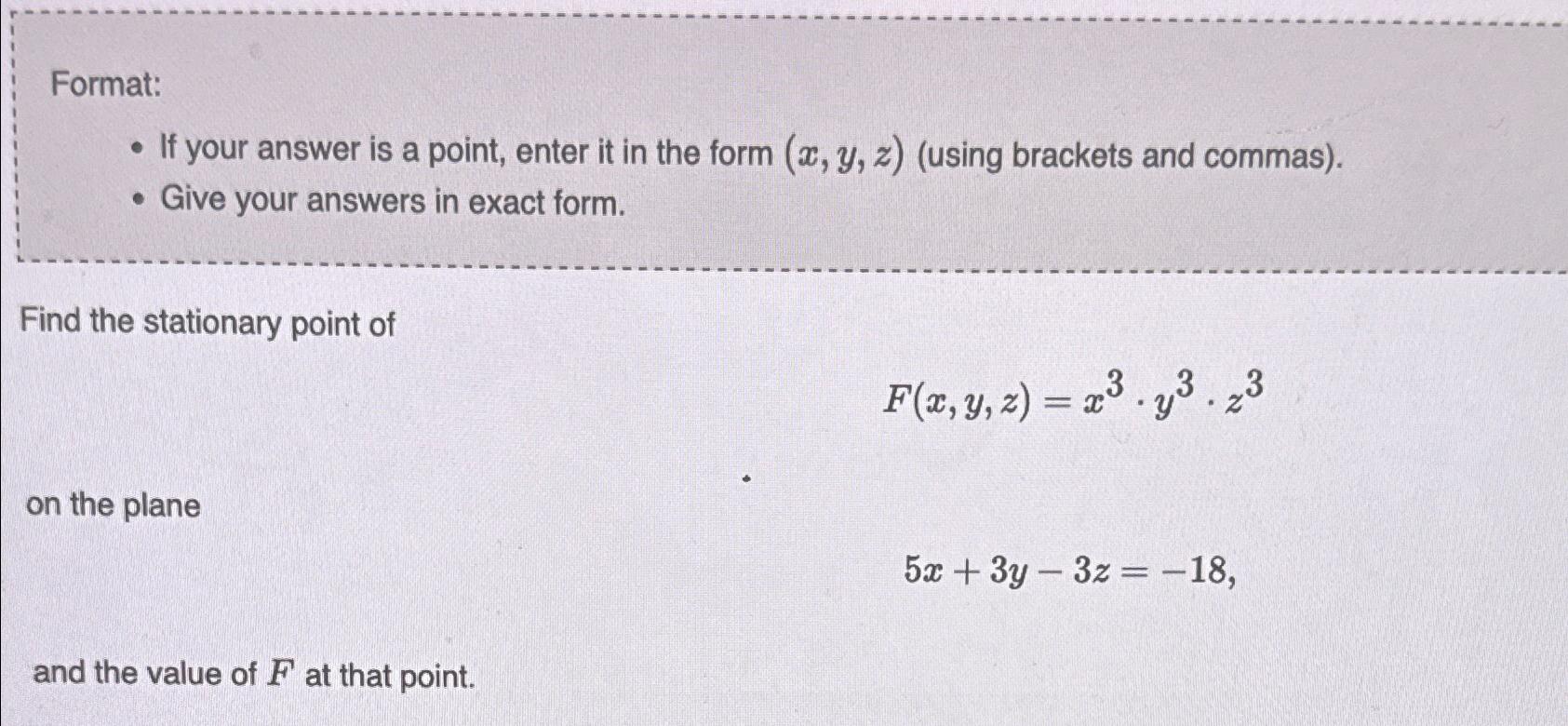 Format: If your answer is a point, enter it in