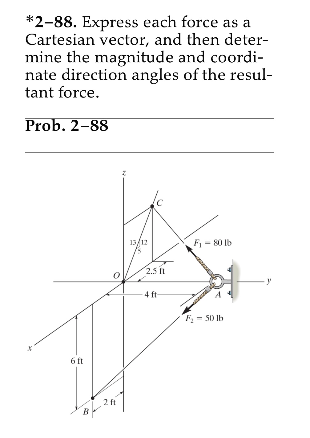 * 2 - 8 8 . Express each force as a Cartesian