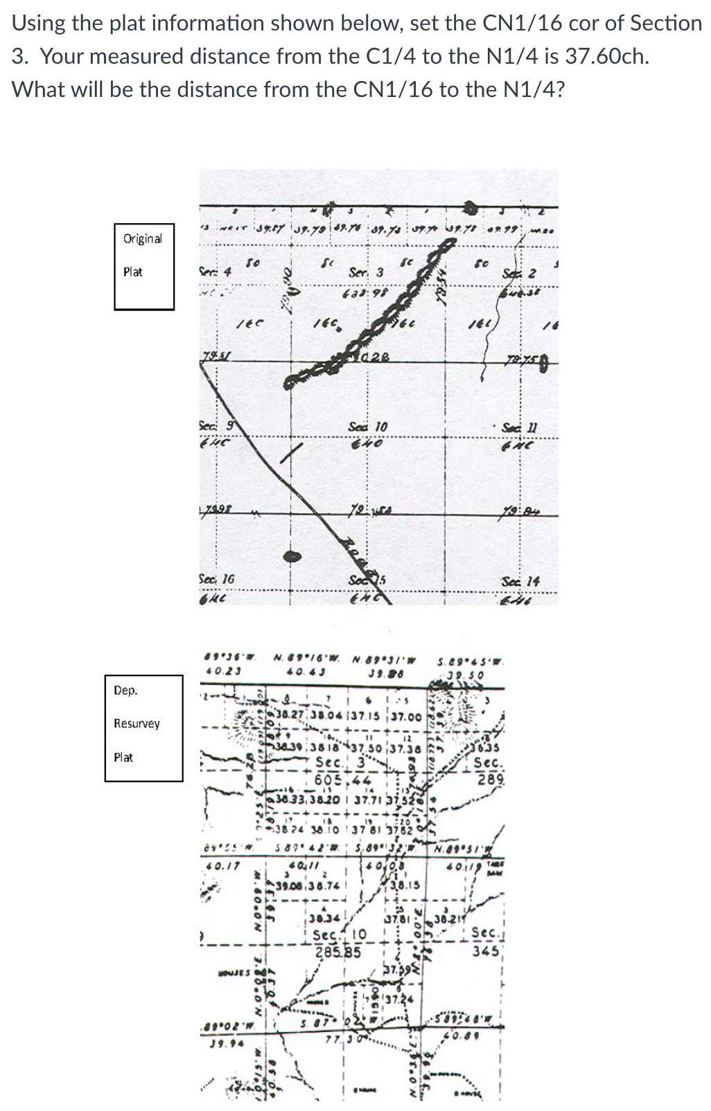 Using the plat information shown below, set the