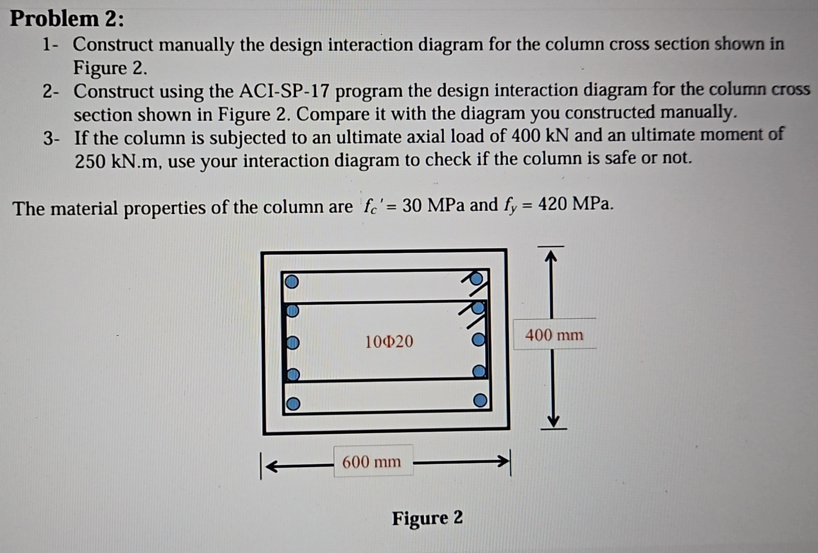 Problem 2 : 1 - Construct manually the design