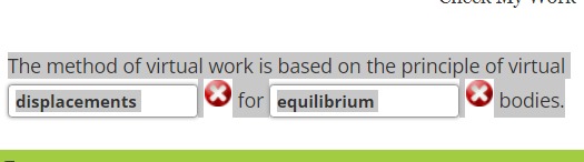 The method of virtual work is based on the