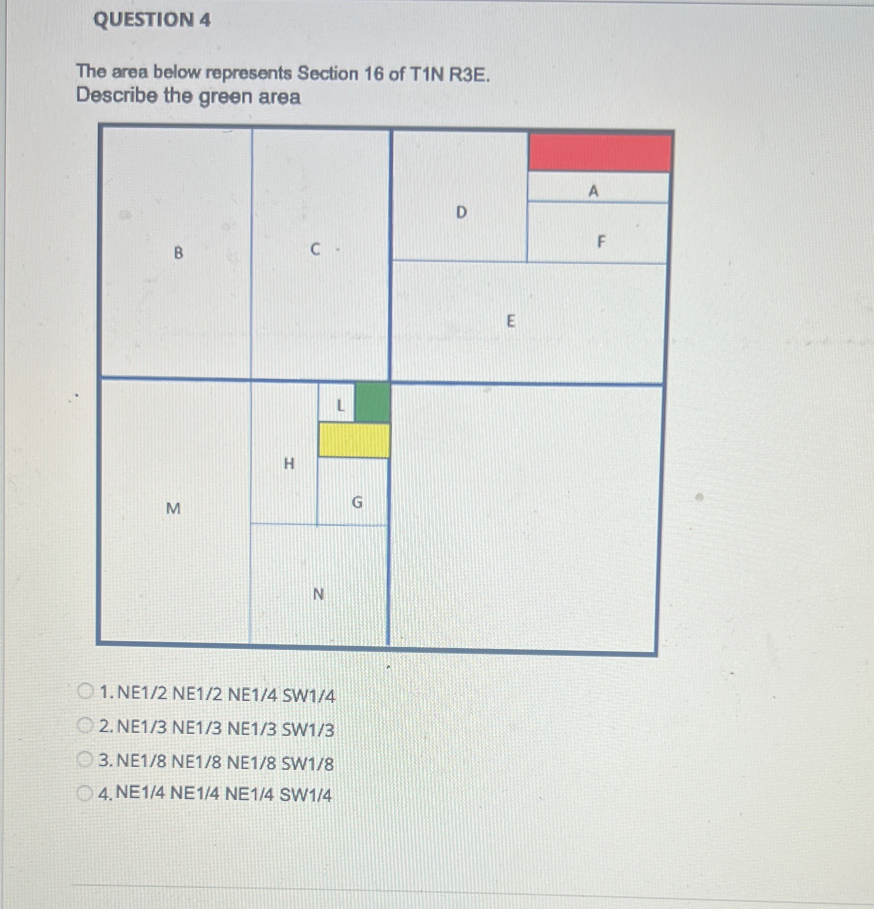 QUESTION 4 The area below represents Section 1 6