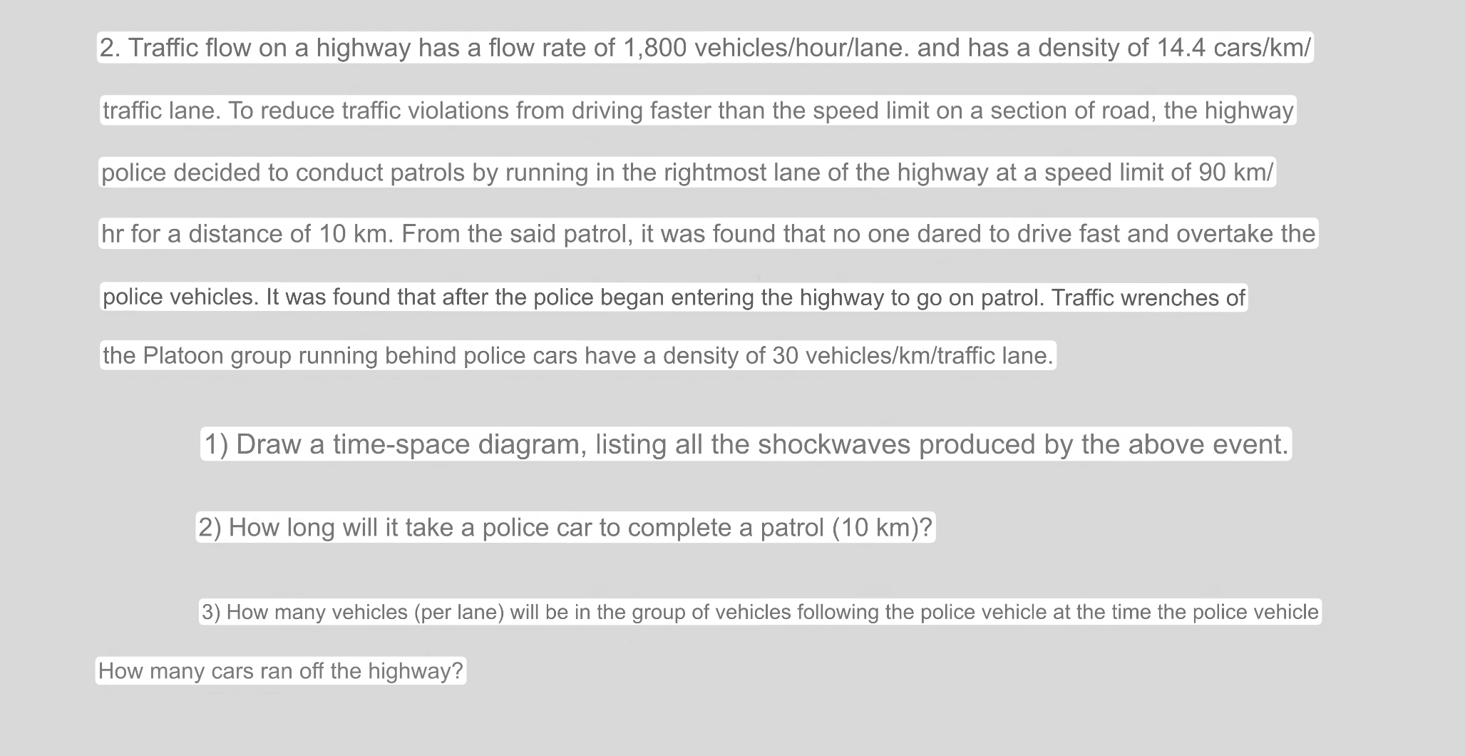 Traffic flow on a highway has a flow rate of 1 ,