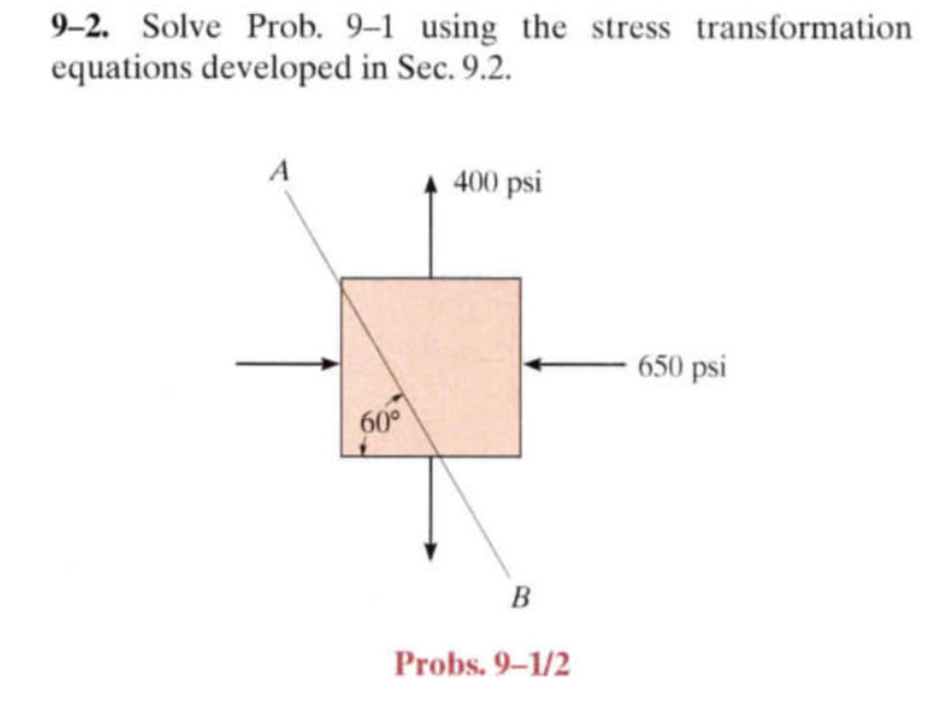 9 - 2 . Solve Prob. 9 - 1 using the stress