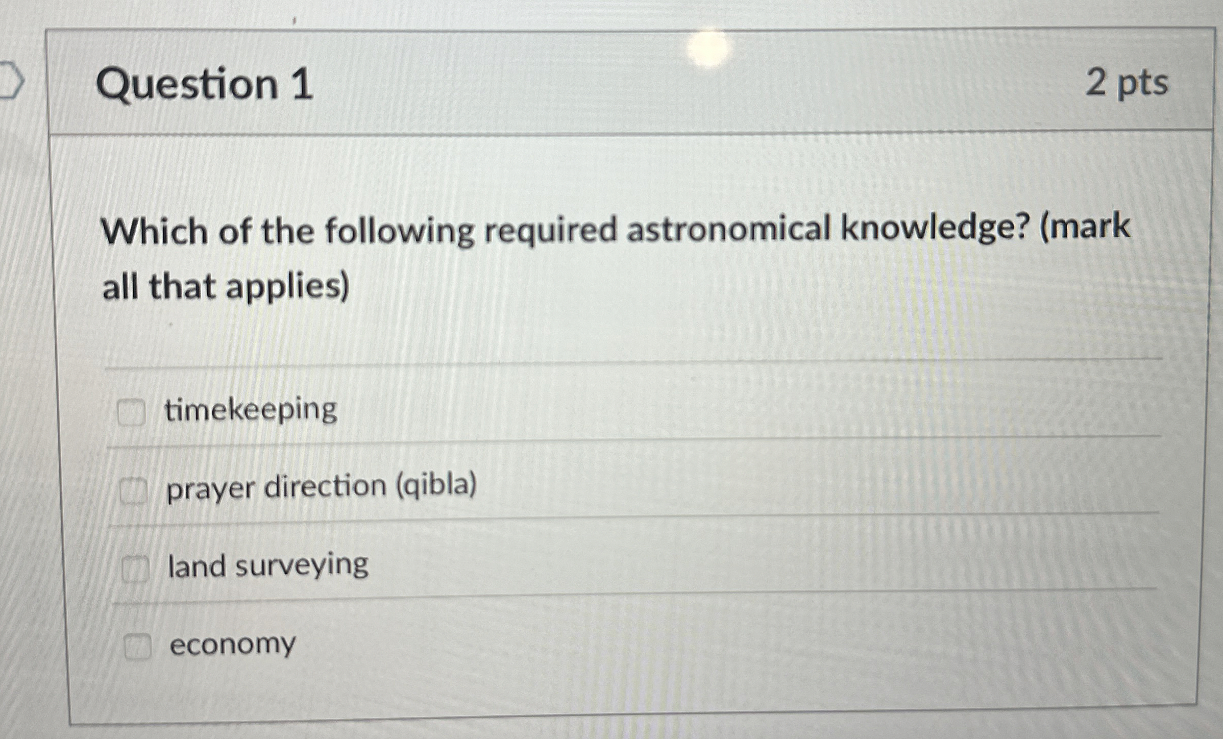 Question 1 Which of the following required