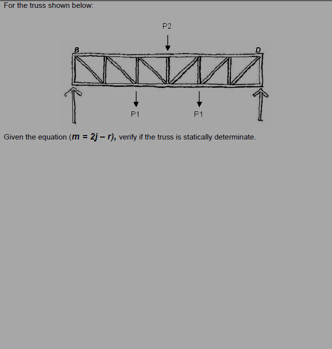 For the truss shown below: Given the equation ( m