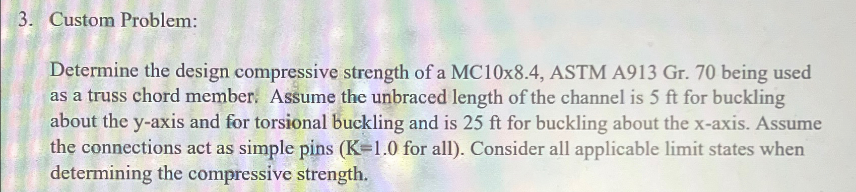 Custom Problem: Determine the design compressive