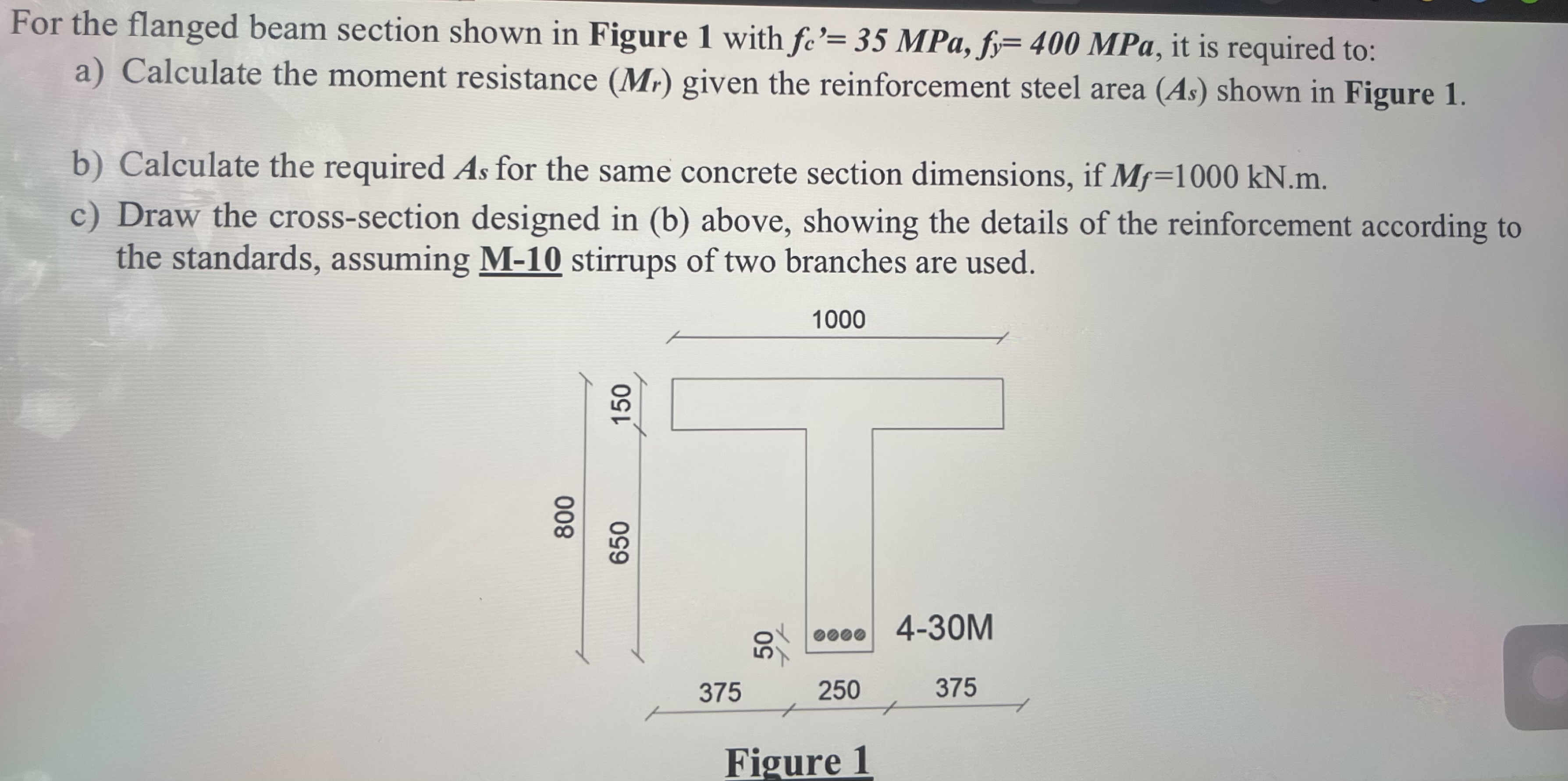 For the flanged beam section shown in Figure 1