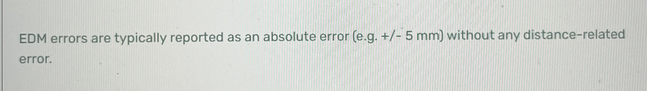 EDM errors are typically reported as an absolute