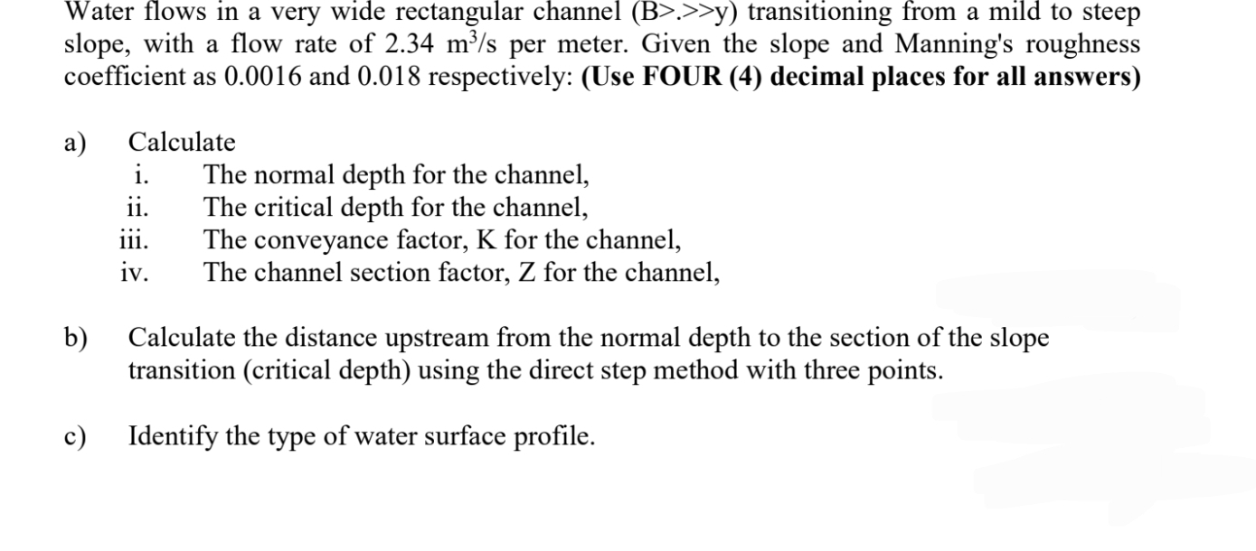Water flows in a very wide rectangular channel