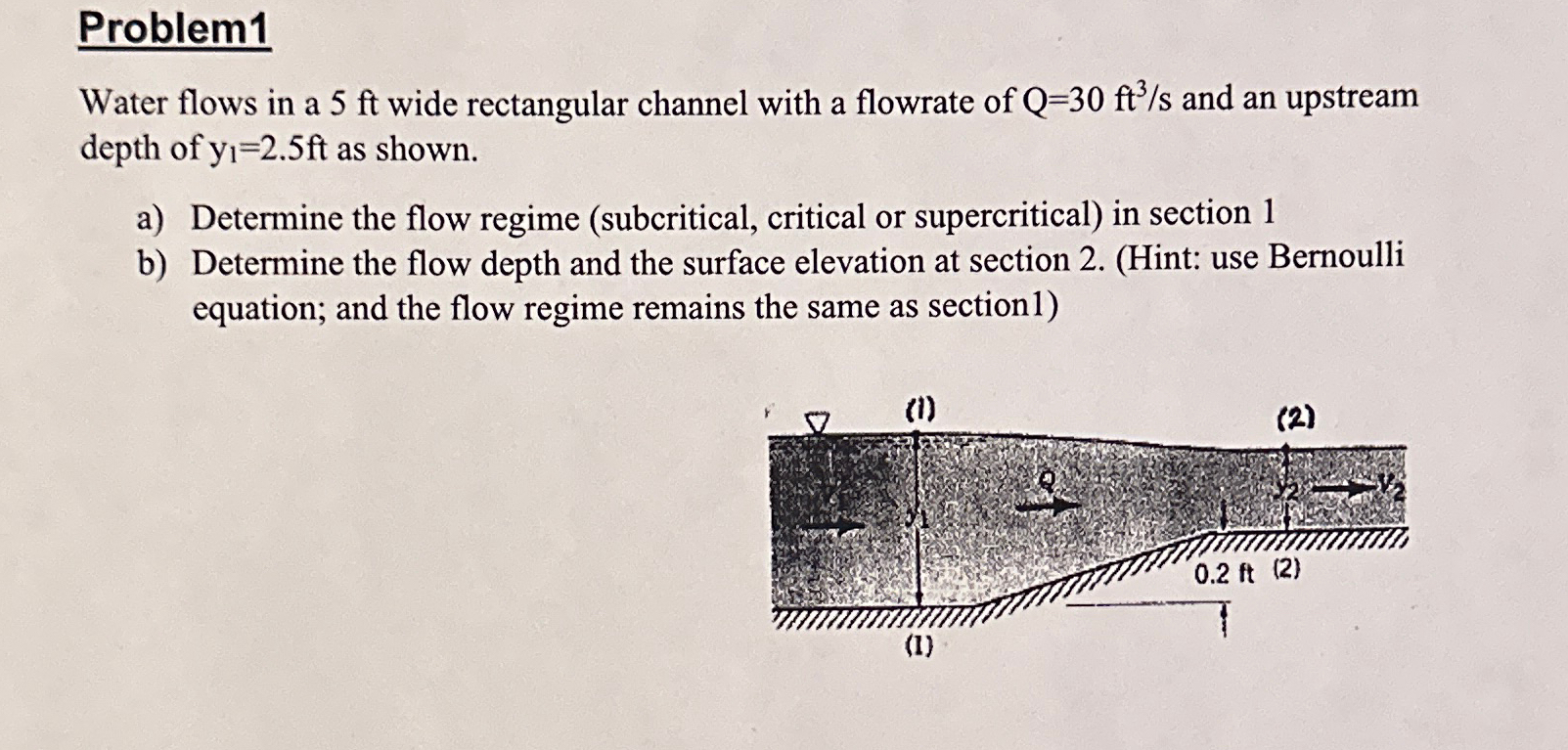 Problem 1 Water flows in a 5 f t wide rectangular