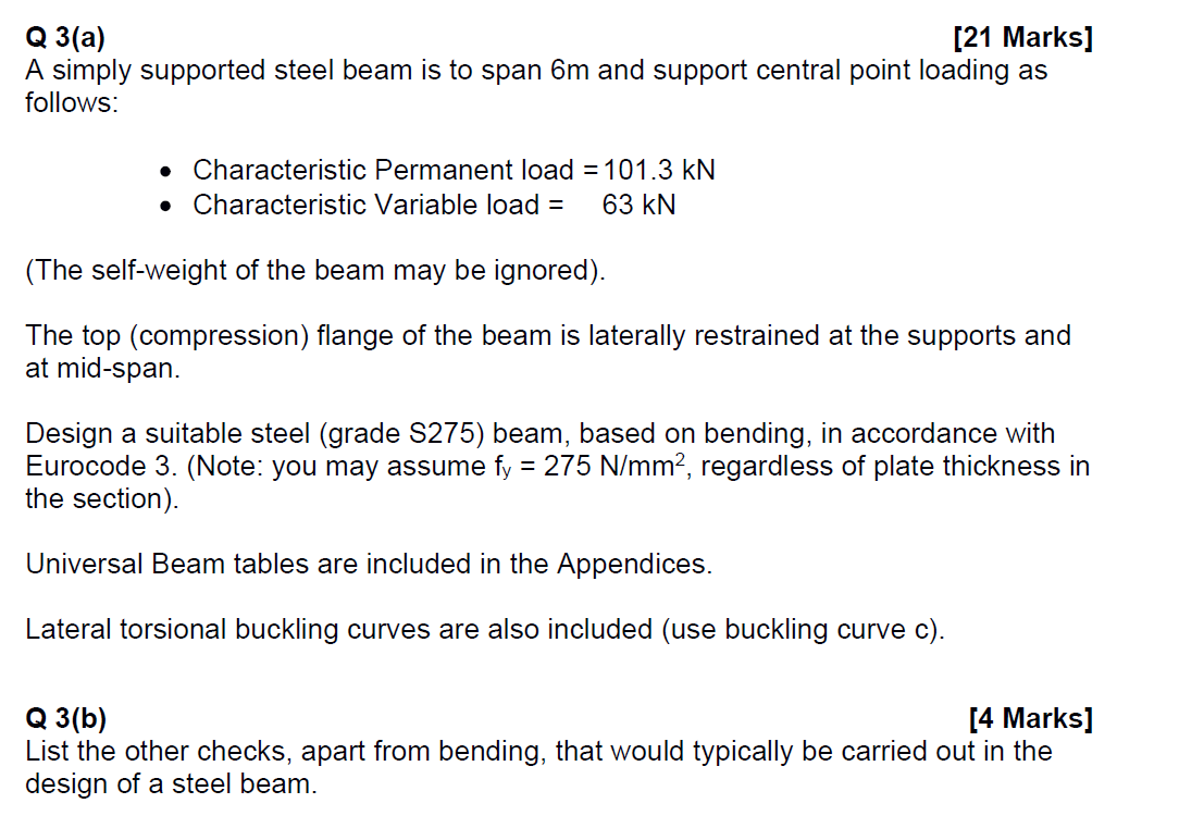 Q 3 ( a ) A simply supported steel beam is to