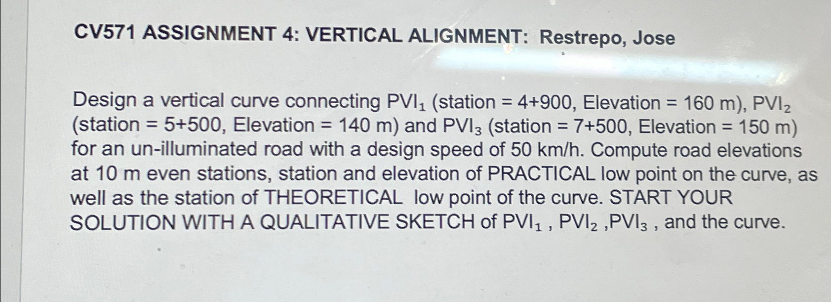 CV 5 7 1 ASSIGNMENT 4 : VERTICAL ALIGNMENT: