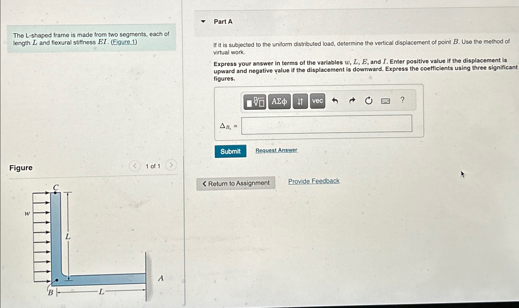 The L - shaped frame is made from two segments,