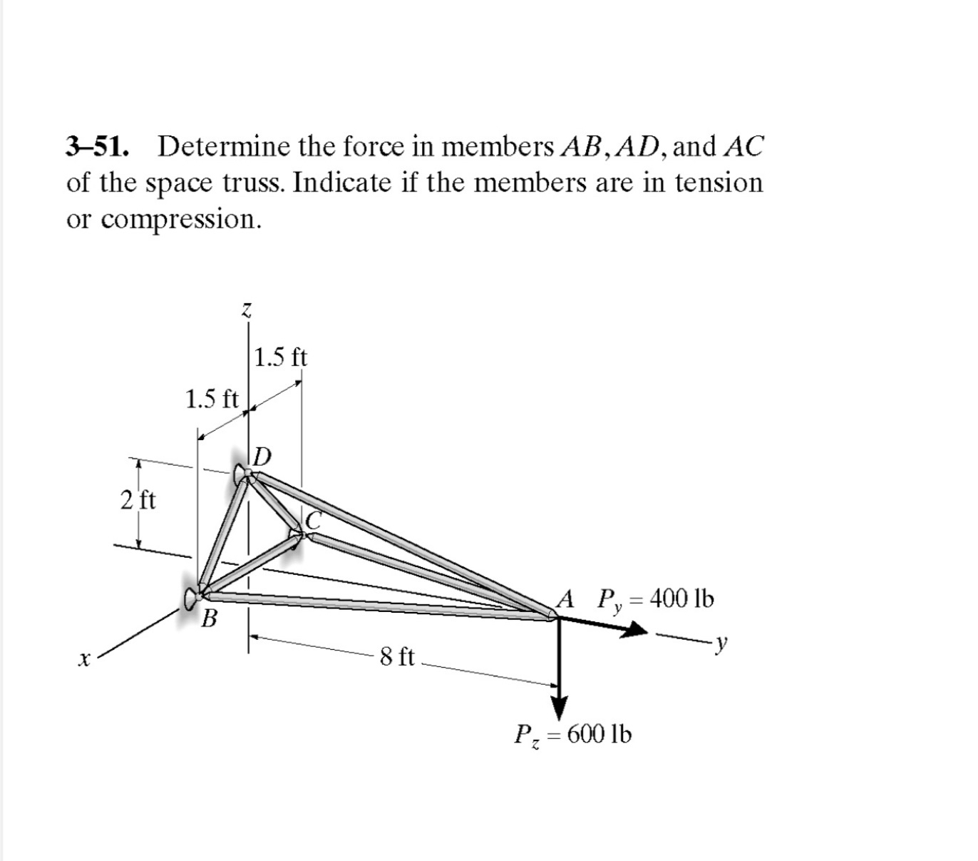 3 - 5 1 . Determine the force in members A B , A