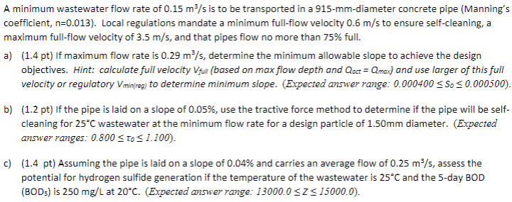 A minimum wastewater flow rate of 0 . 1 5 m 3 s