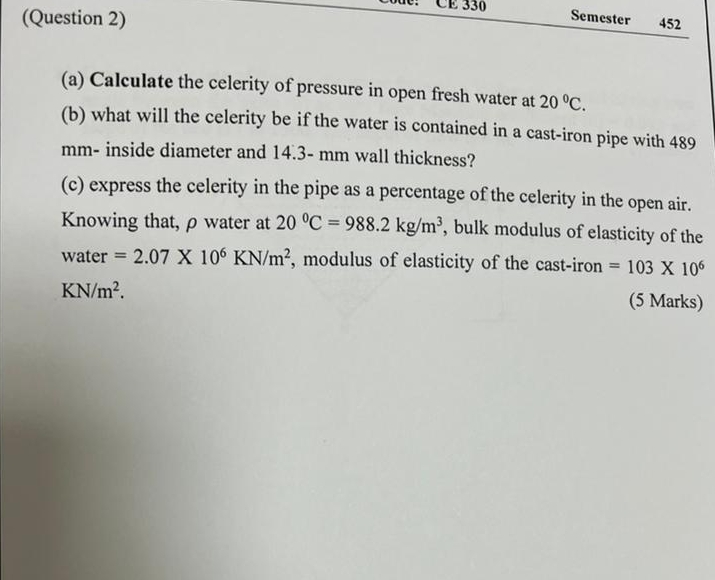 ( Question 2 ) ( a ) Calculate the celerity of
