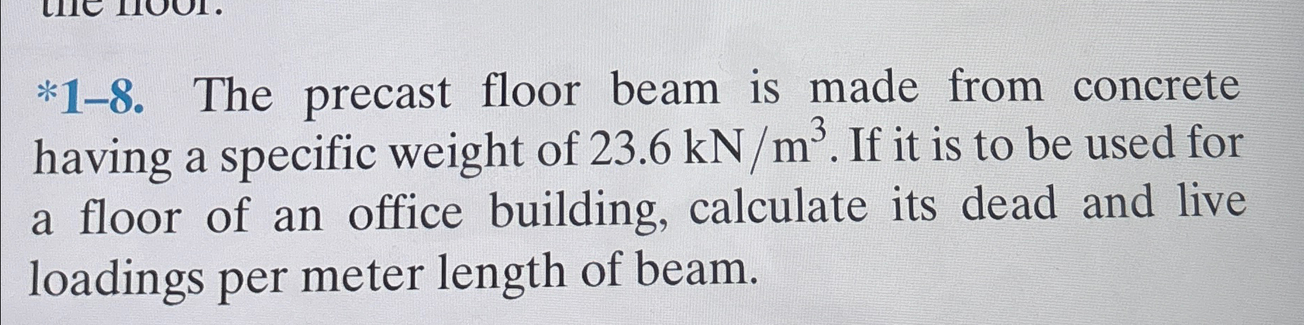 * 1 - 8 . The precast floor beam is made from