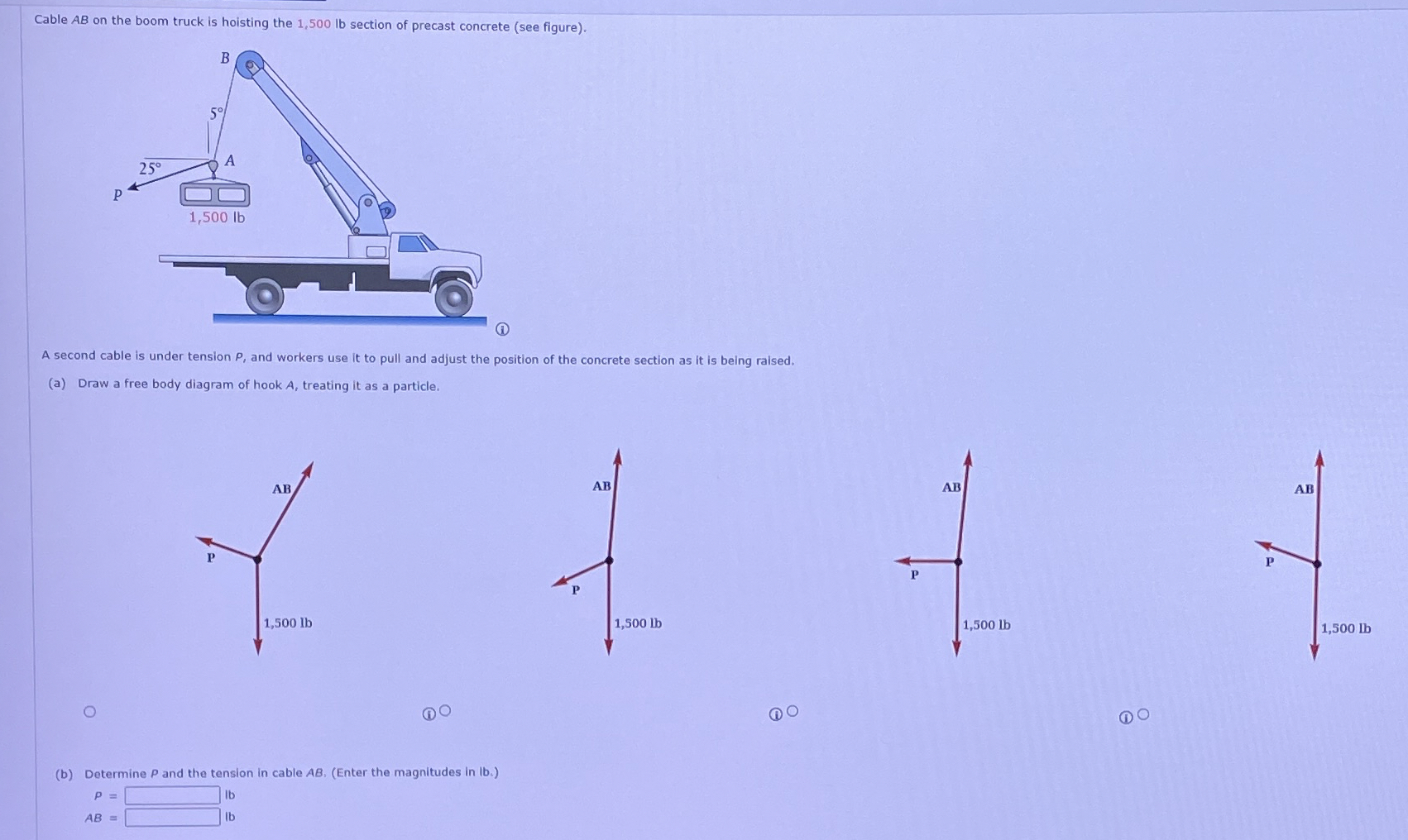 Cable A B on the boom truck is hoisting the 1 , 5