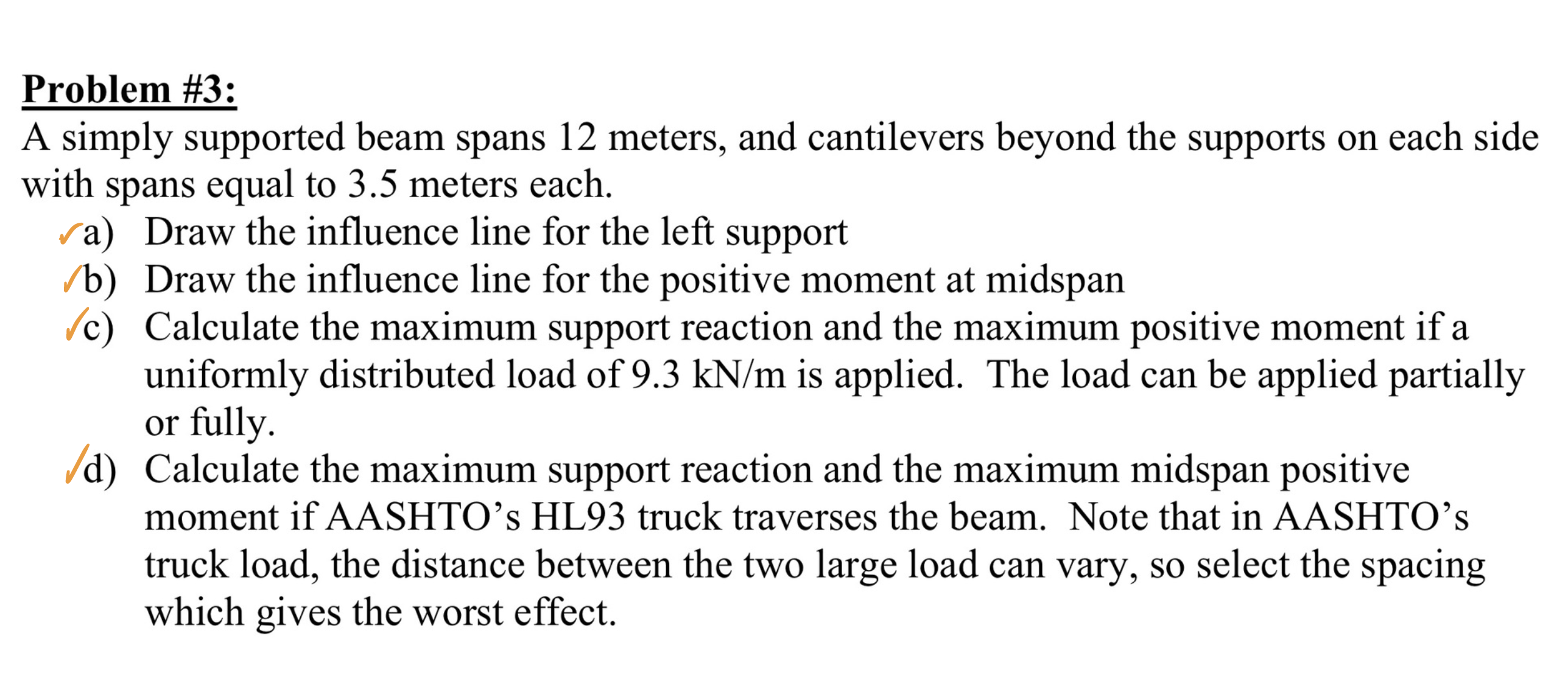 Problem \ # 3 : A simply supported beam spans 1 2