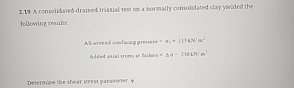 2 . 1 9 A consolidated - drained triaxial test on