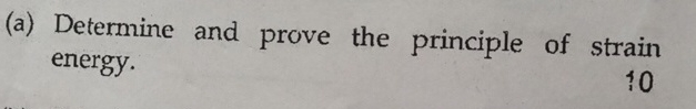 ( a ) Determine and prove the principle of strain