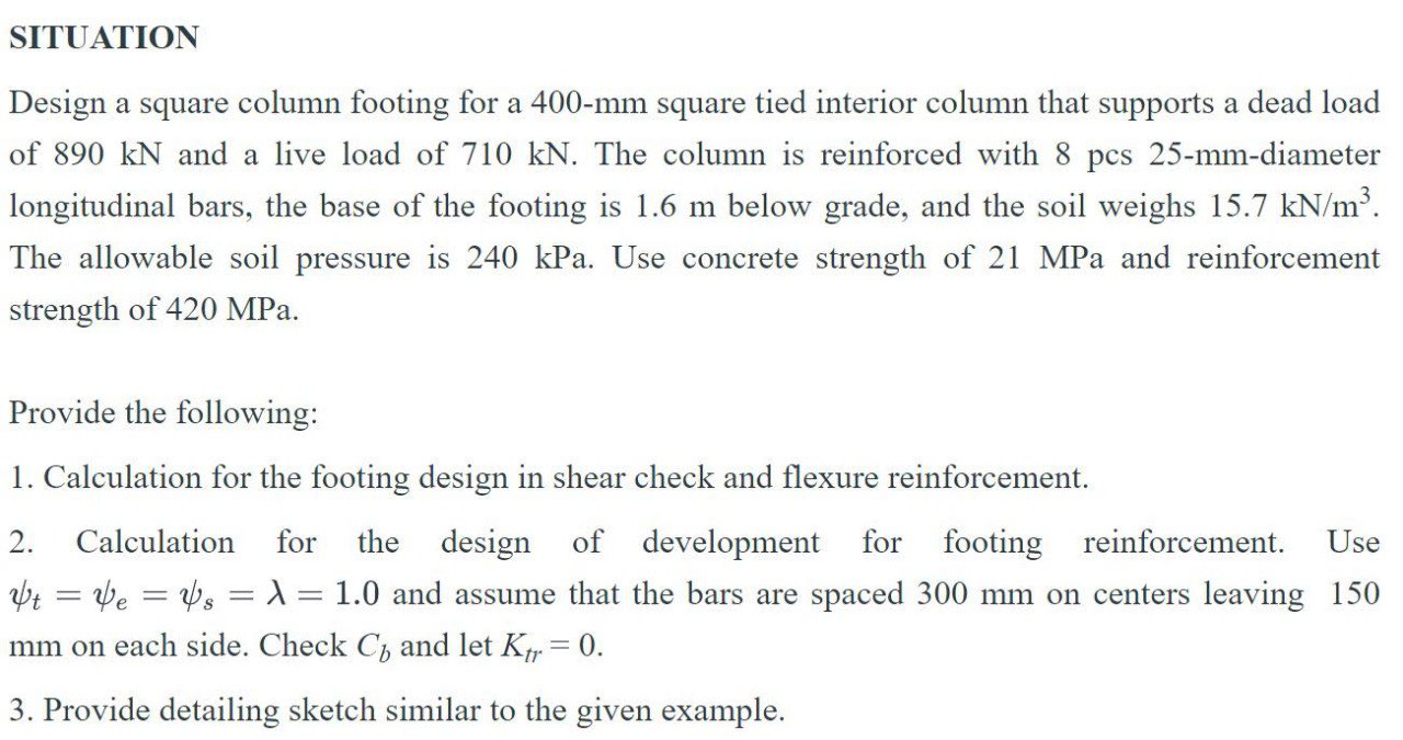 SITUATION Design a square column footing for a 4