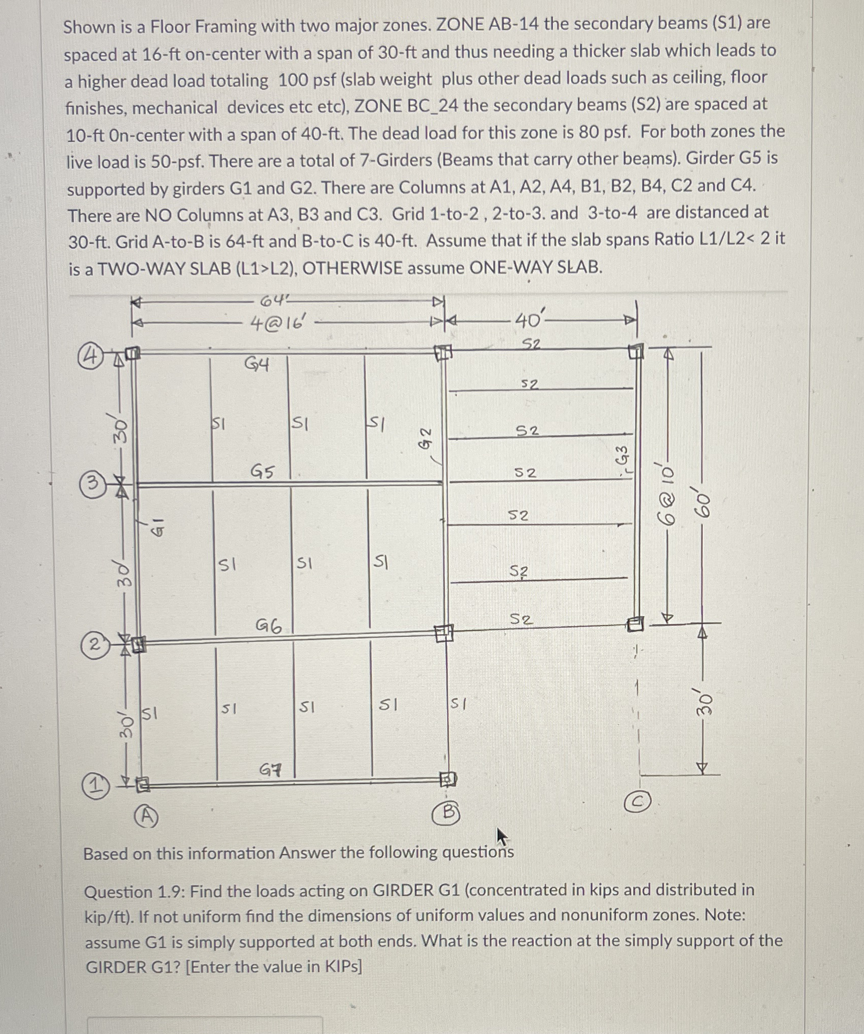 Shown is a Floor Framing with two major zones.