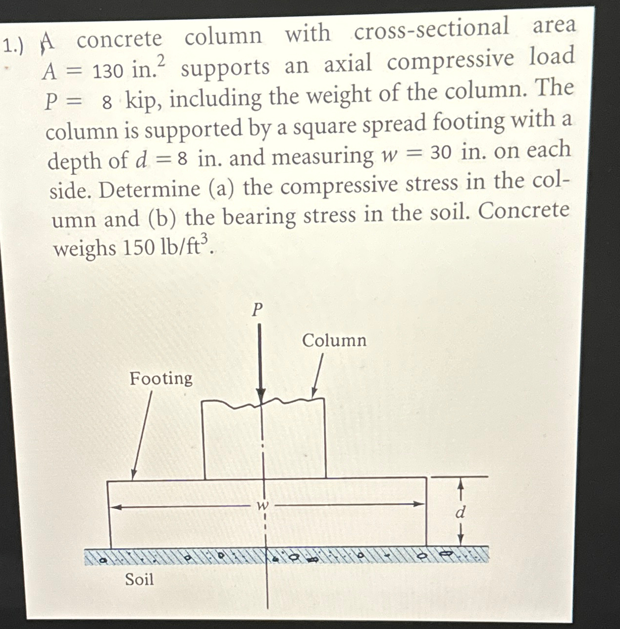 1 . ) A concrete column with cross - sectional