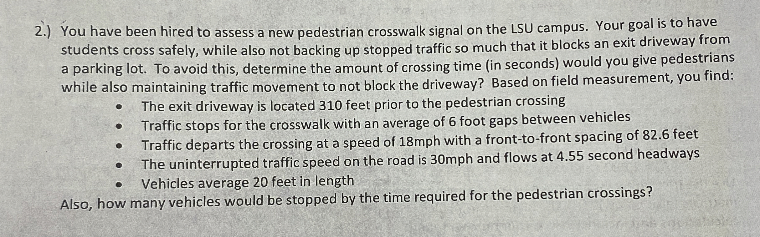 2 . ) You have been hired to assess a new