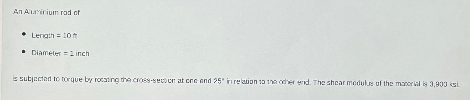 An Aluminium rod of\ Length =10ft \ Diameter =1