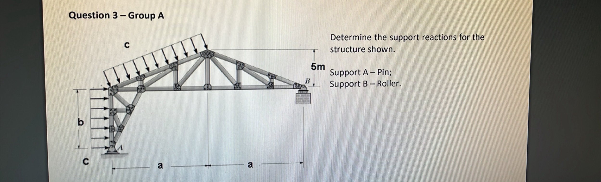 Question 3 - Group A Determine the support