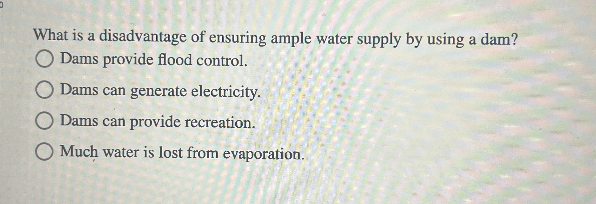What is a disadvantage of ensuring ample water