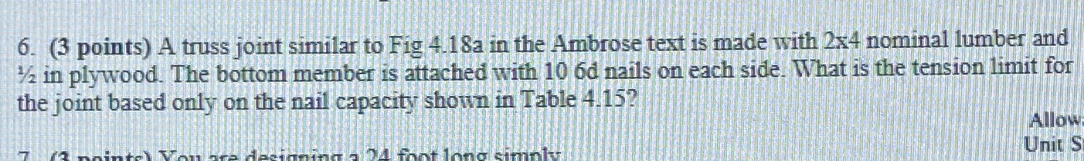 ( 3 points ) A truss joint similar to Fig 4 . 1 8