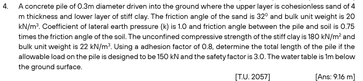 A concrete pile of 0 . 3 m diameter driven into