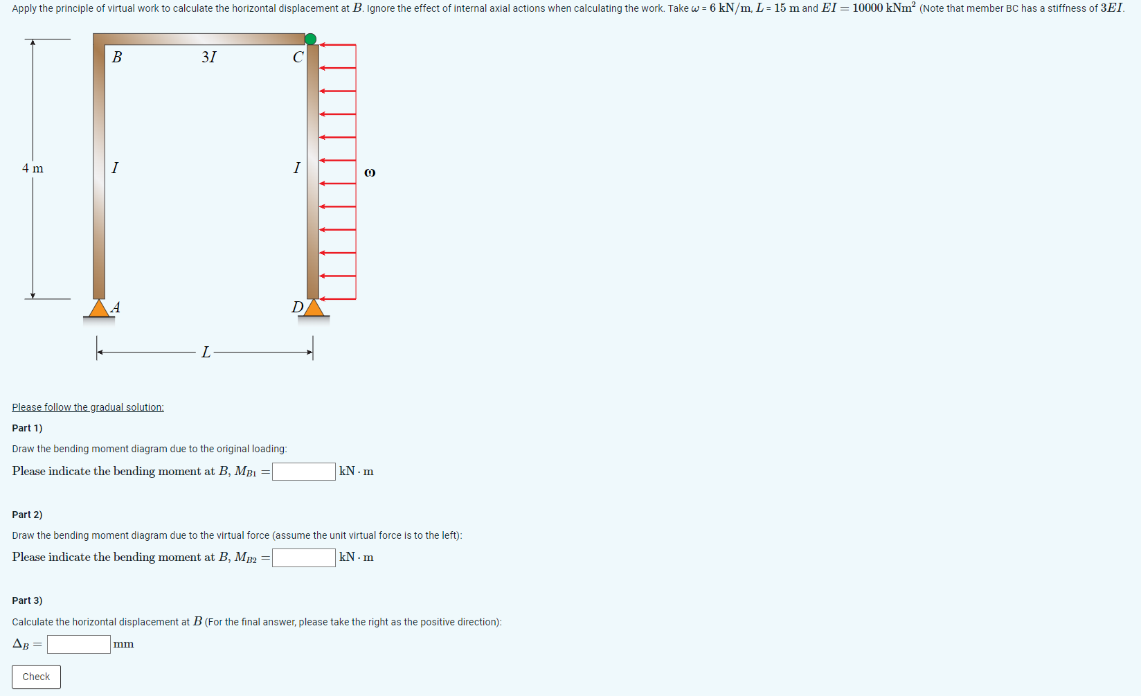 Please follow the gradual solution: Part 1 ) Draw