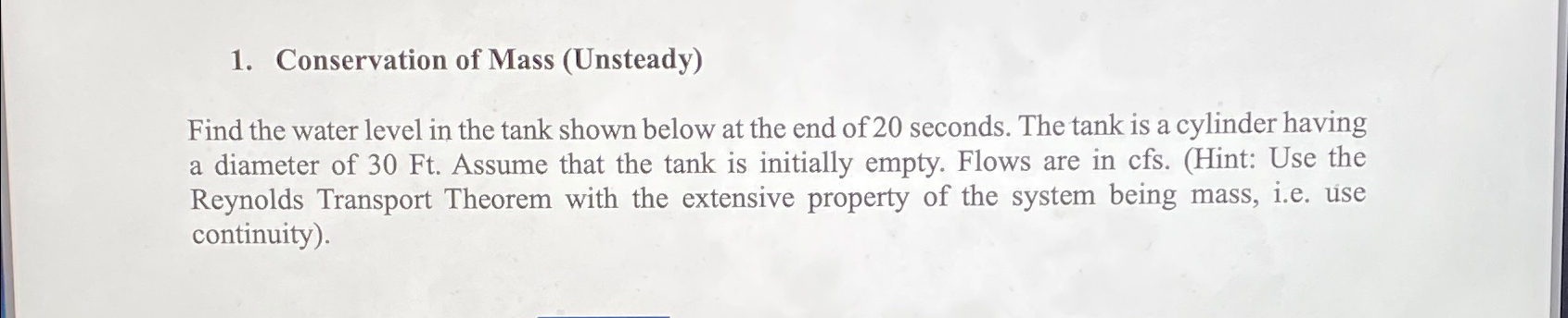 Conservation of Mass ( Unsteady ) Find the water