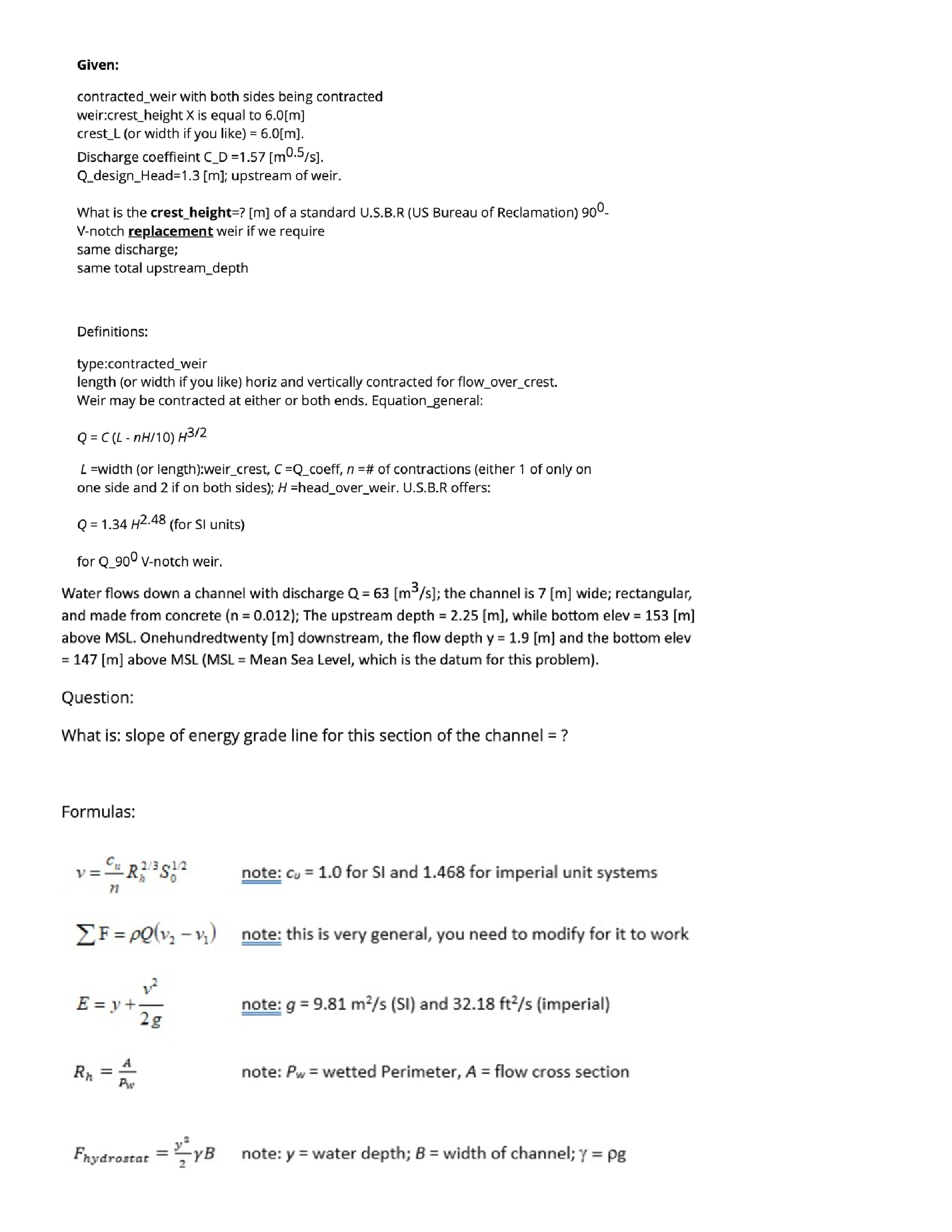 A rectangular channel carries a discharge of 2 5